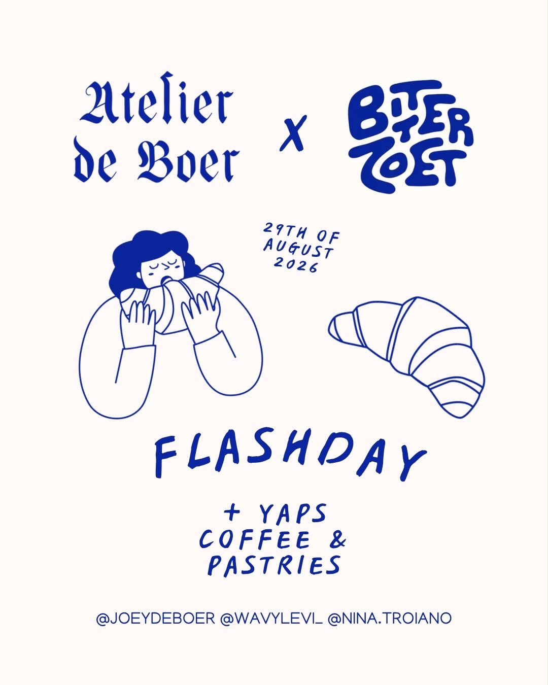 Poster: Atelier de Boer x Bitterzoet, Flashday on the 29th of August 2026, plus yaps, coffee and pastries